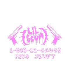 LIL SCVM - 1-800-12-GAUGE [prod JEWFY]