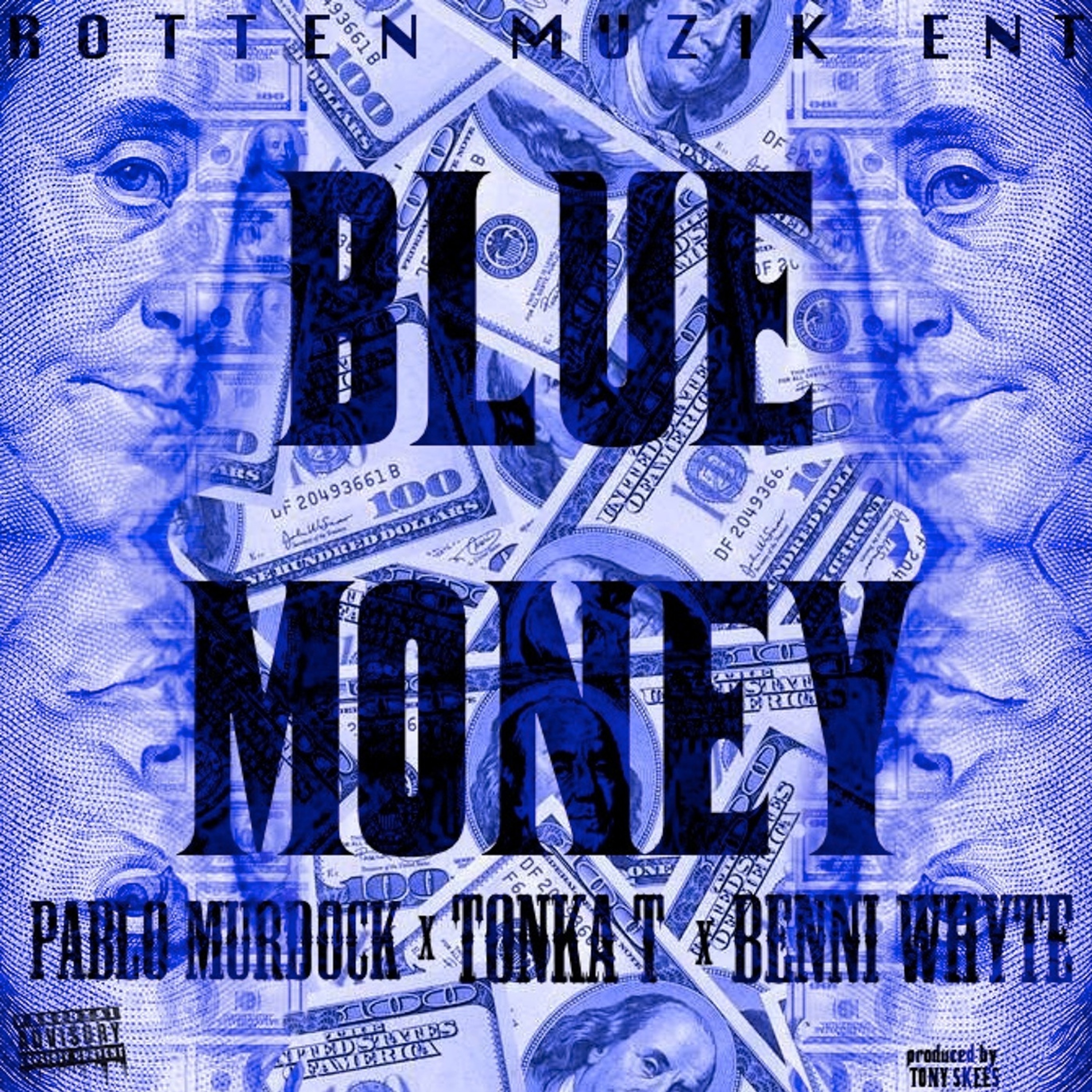 Blue Money - (Pablo Murdock, Tonka Ali, & Benni Whyte)[Prod. By Tony Skees] episode artwork