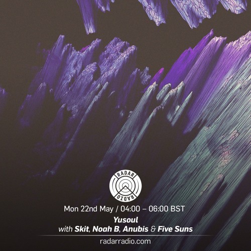 Yusoul w/ Skit, Noah B, Anubis & Five Suns - 22nd May 2017