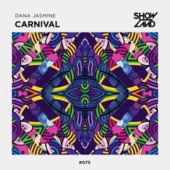 Dana Jasmine - Carnival [OUT NOW]