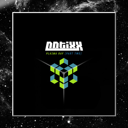 Notixx - Plasma Ray (Part Two)