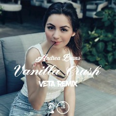 Andrea Burns - Vanilla Crush (VETA Remix)