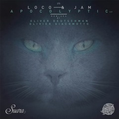 [Suara273] Loco & Jam - Apocolyptic (Olivier Giacomotto Remix) Snippet