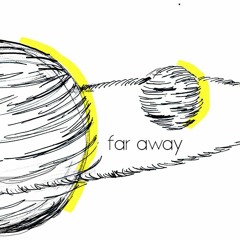 Far Away ft. Jarvis Hodges