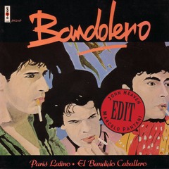 Bandolero - Paris Latino (John Heaven & Marcelo Pantani Edit)