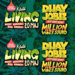Million Vibes & DJ Jobiz at Klubb Living 200517