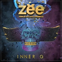 Zebbler Encanti Experience - Inner G (Rest In Pierce Remix)
