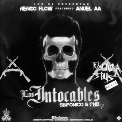[Hard Trap/Riddim] Anuel AA ft.Ñengo Flow -Los Intocables (EMOT!OX Remix)