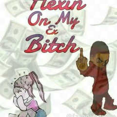 KingRj Flexin On My Ex (Feat. DatBoyKcold)