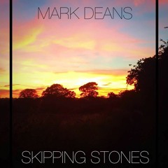 Skipping Stones (Demo) - Mark Deans