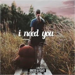 ANICIO & Folky - I Need You (Original Mix) [FREE DL]