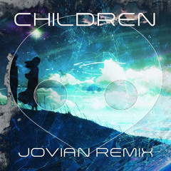 Robert Miles - Children [Jovian Remix]