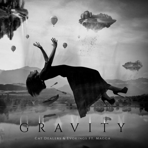 Cat Dealers & Evokings Feat. Magga - Gravity (N-Blaster Remix)