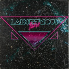 °*LAISSEZ-NOUS FAIRE*°