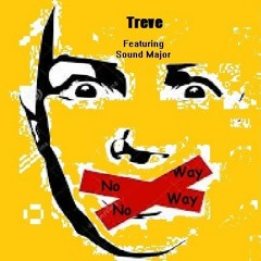 No Way [Ft Sound Major]