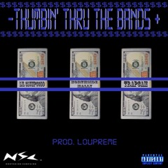 Thumbin Thru The Bands Ft Northside Mally&TrapCam (Prod.Loupreme)