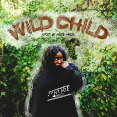 Wild Child (Prod. by Nique Musiq)