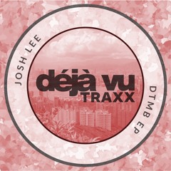 DVT006 : Josh Lee - DTMB (Original Mix)