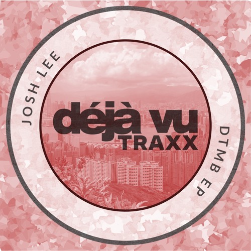 DVT006 : Josh Lee - DTMB (Original Mix)