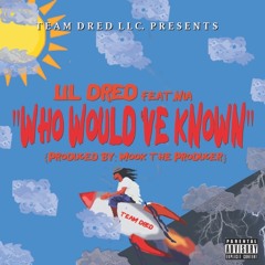 Who Would've Known Feat. Nia Amber