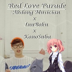 Red Love Parade | Akdong Musician x InuBoku x Konosuba ft. Megumin & Yunyun