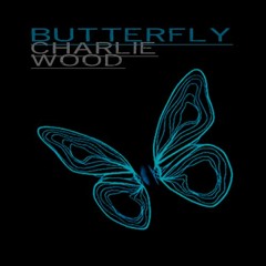 Charlie Wood - Butterfly