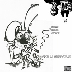 Erome X Jay Mac X Reaves - MAKE U NERVOUS