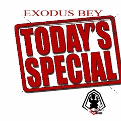Exodus Bey - Today's Special (pro Stryka)