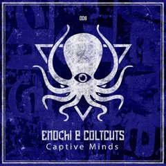 Enochi X ColtCuts - Captive Minds [Out now on Deep, Dark and Dangerous]
