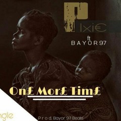 One More Time ft Bayor97