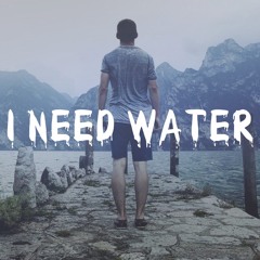 I need water - Are you ready? (Original Mix)