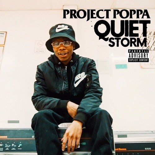 Project Poppa - quiet storm