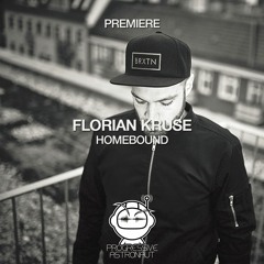 PREMIERE: Florian Kruse - Homebound (Original Mix) [Selador]