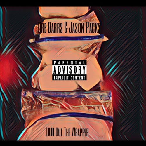 Jason Packs Rapper Stream Dre Barrs & Jason Packs - 1000 Out the Wrapper by Murder Gang ...