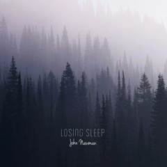 Losing Sleep-John Newman