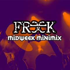 Freeks Midweek Minimix 01 - 24.05.2017