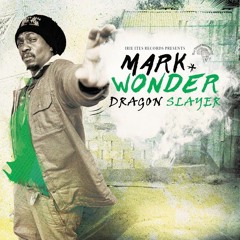 MARK WONDER - DRAGON SLAYER - MEGAMIX - IRIE ITES Records [2017]