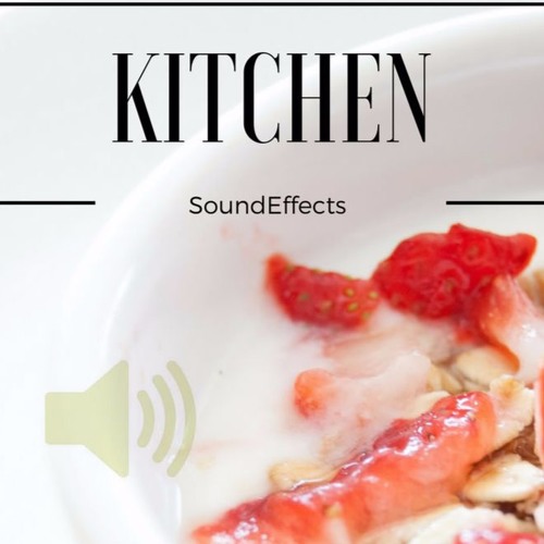 Stream Kitchen Sound Effects by DEXSOFT Games Listen online for free