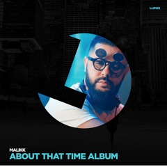 3. Malikk - Need To Know - Loulou Records (LLR129)(PREVIEW)(release Date 9 June)