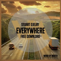 *** FREE DOWNLOAD *** Stuart Ojelay - Everywhere