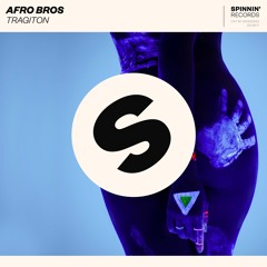 Afro Bros - Tragiton (Preview) [OUT NOW]