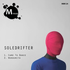 [MBR24] Soledrifter - Came To Dance EP [Previews]