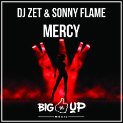 DJ Zet & Sonny Flame - Mercy (Official Extended)