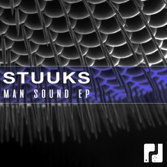 Stuuks - Man Sound (Preview) OUT JUNE 16th