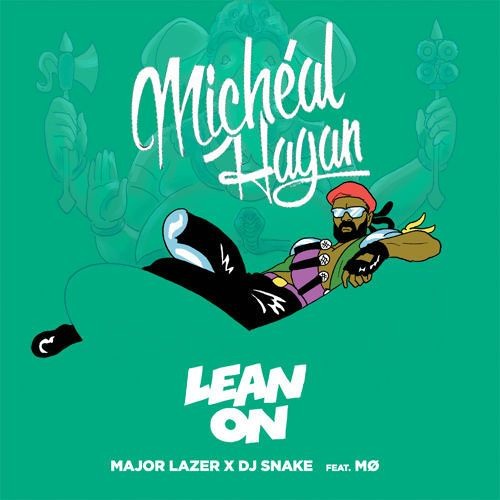 Major Lazer & DJ Snake - Lean On (feat. MØ) (Michéal Hagan Bootleg) *FREE DOWNLOAD!*