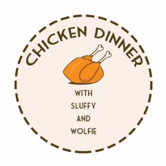 Chicken Dinner #4 2nd Monthly Update Ft. Grizz
