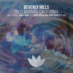Beverly Hills - Jungle Walk (Christopher Ivor 'Spirit Guide' Rmx)