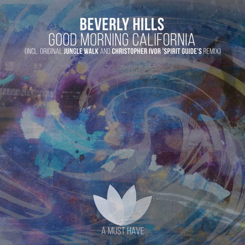 Beverly Hills - Jungle Walk (Christopher Ivor 'Spirit Guide' Rmx)