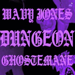 Wavy Jone$ x Ghostemane - Dungeon [Chopped & Screwed] PhiXioN