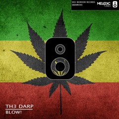 Th3 Darp - Blow! (Radio Edit)(OUT NOW)